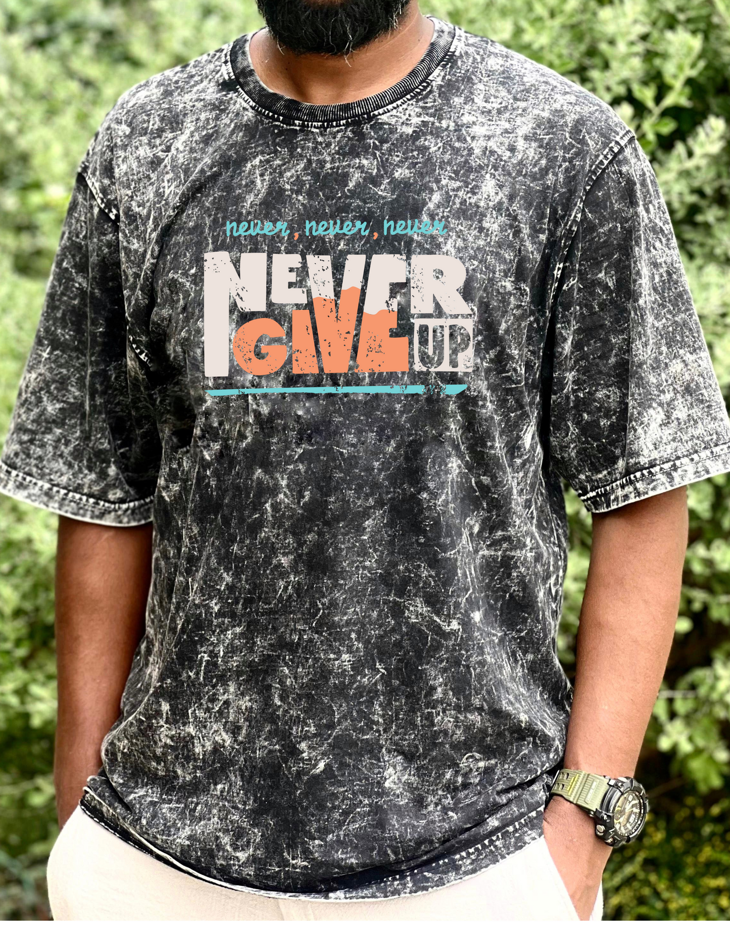 Never give up - Premium Acid Washed Oversized Tee