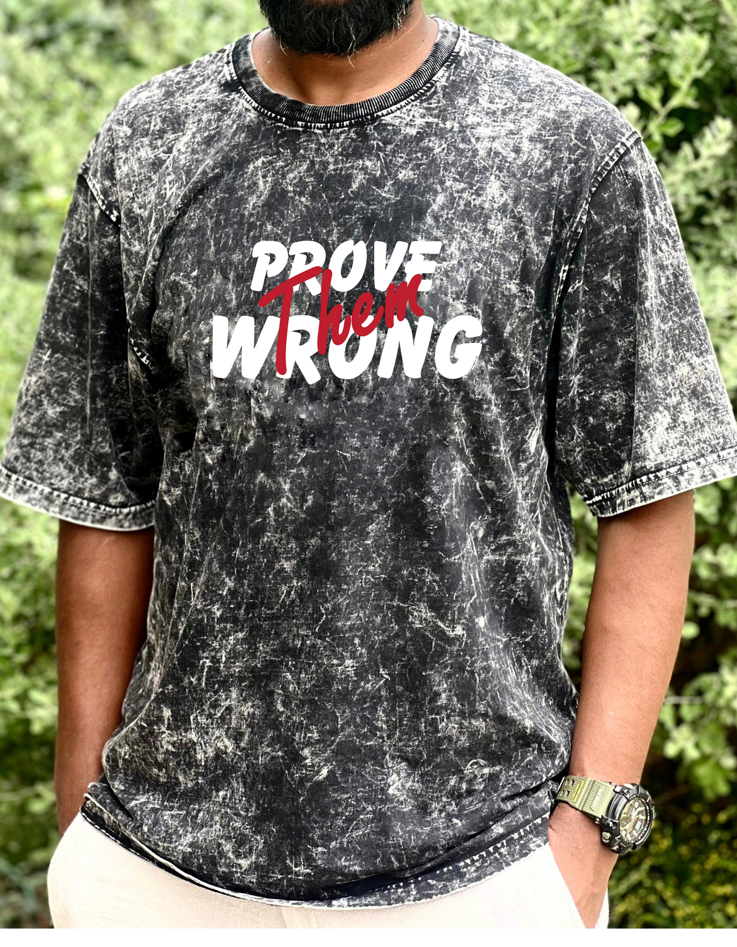 Prove them wrong -Premium Acid Washed Oversized Tee