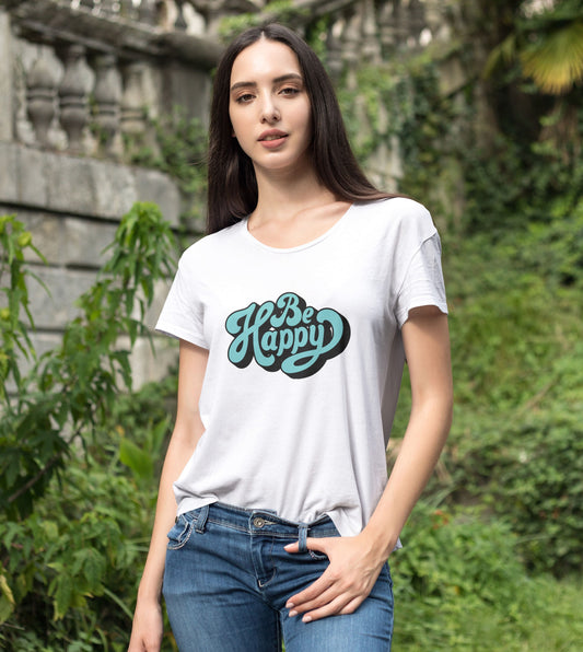 Be Happy -Women Cotton Stretch T-shirt